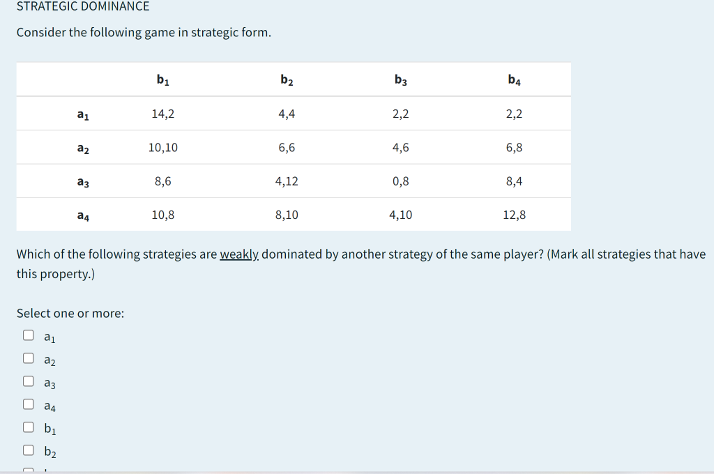 Solved STRATEGIC DOMINANCE Consider the following game in | Chegg.com
