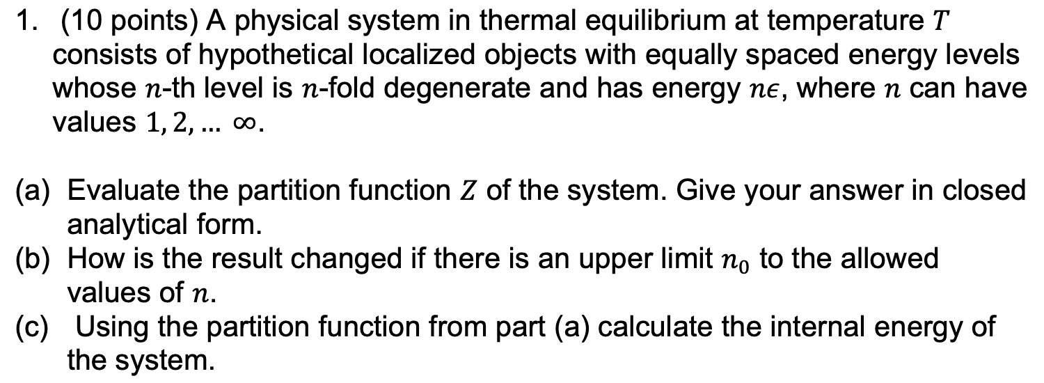 Solved 1. (10 points) A physical system in thermal