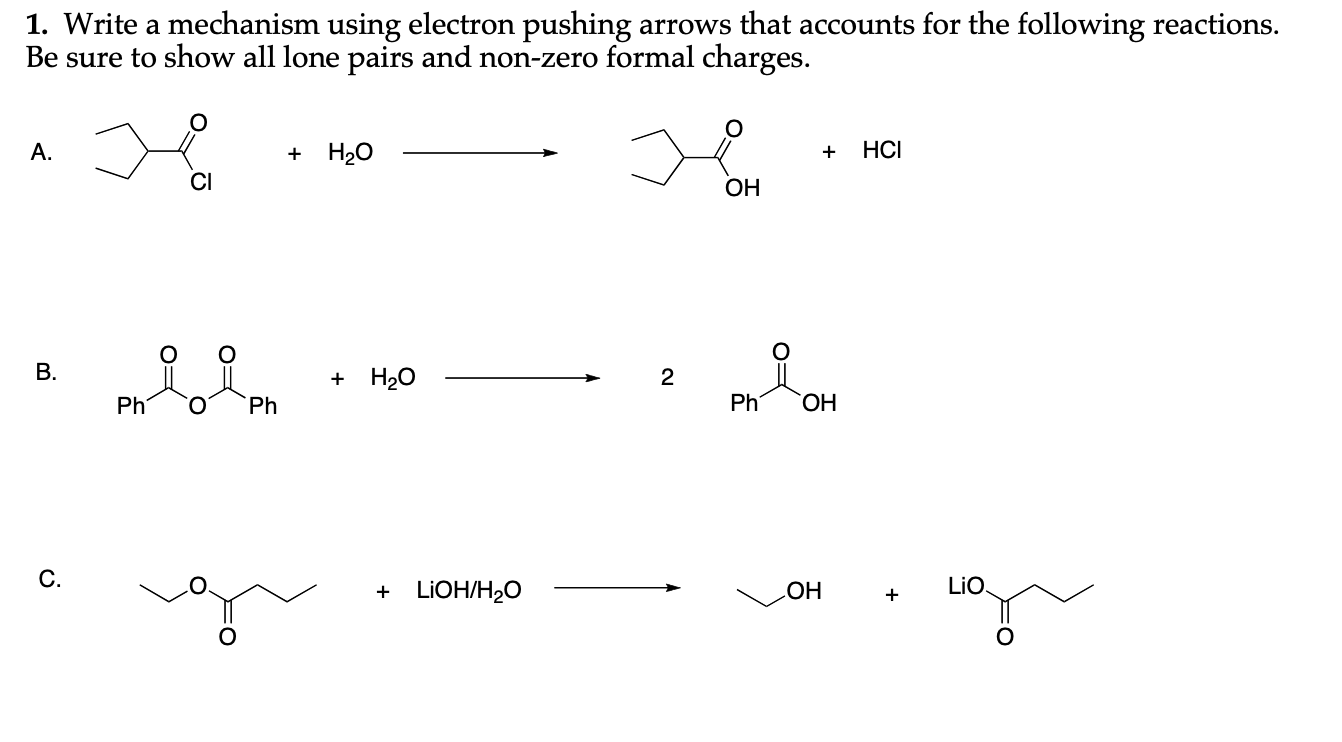 Solved Write A Mechanism Using Electron Pushing Arrows Chegg Com