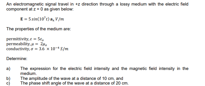 Solved An electromagnetic signal travel in +z direction | Chegg.com