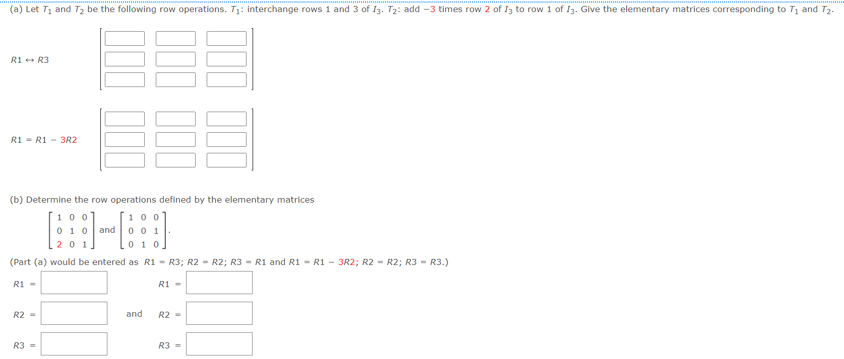 Solved a Let T1 and T2 be the following row operations. Chegg