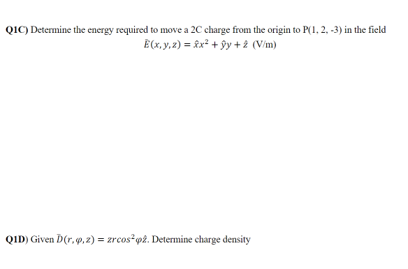 Solved Q1C) Determine the energy required to move a 2C | Chegg.com