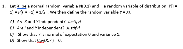 Solved 1] =P[I=−1]=1/2. We then define the random variable | Chegg.com