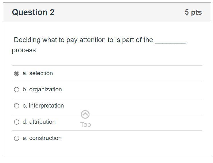 Solved Question 2 5 pts Deciding what to pay attention to is | Chegg.com