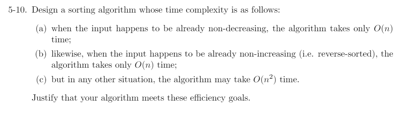 Solved 5-10. Design a sorting algorithm whose time | Chegg.com