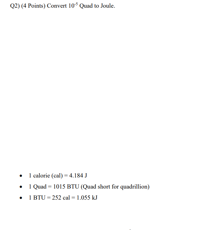 Solved Q2 4 Points Convert 10 9 Quad to Joule. 1 calorie