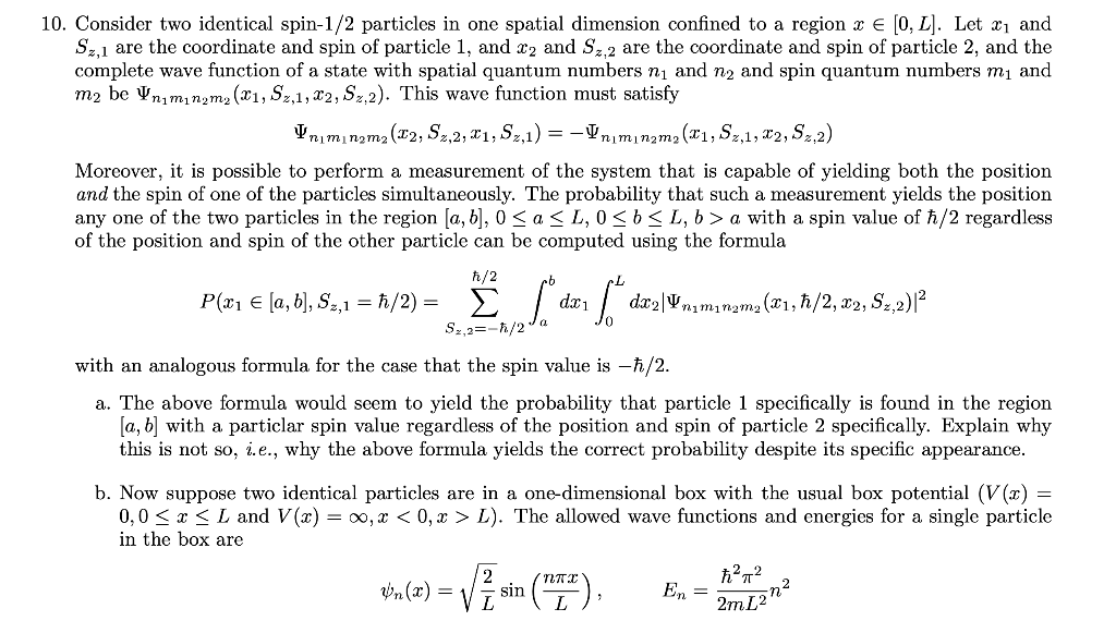 Solved 10. Consider Two Identical Spin-1/2 Particles In One | Chegg.com