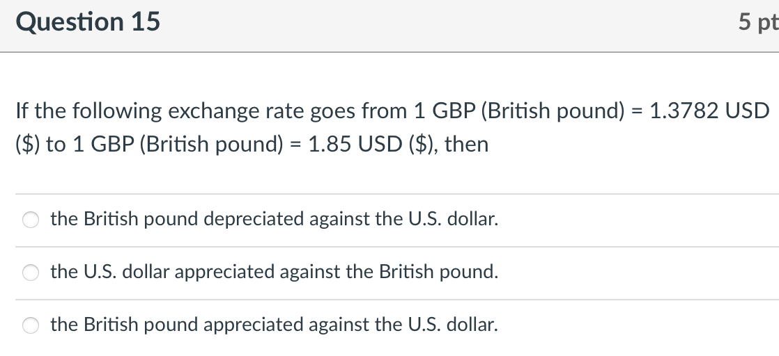 Solved Question 15 5 pt If the following exchange rate goes | Chegg.com