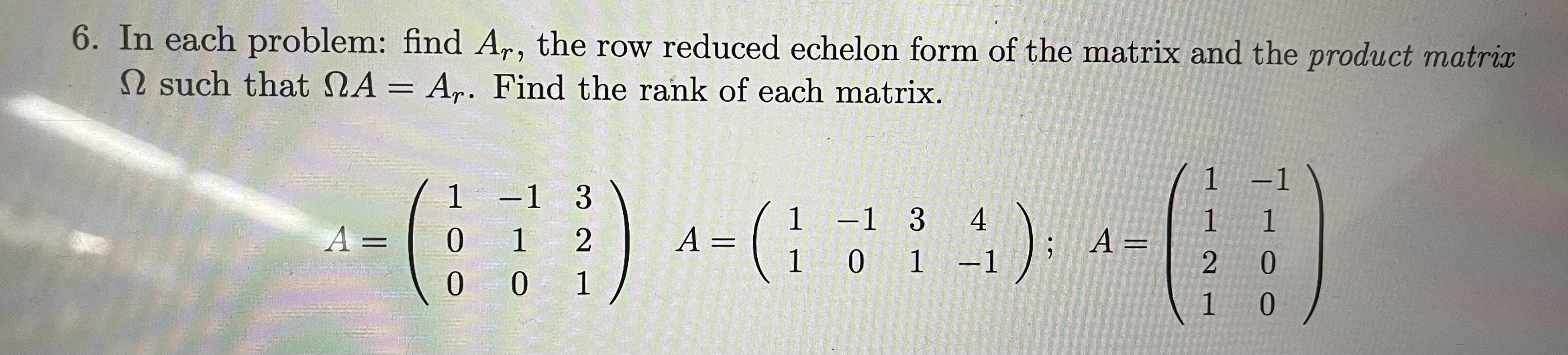 Solved In each problem: find Ar, ﻿the row reduced echelon | Chegg.com