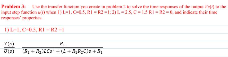 Solved Problem 3: Use the transfer function you create in | Chegg.com