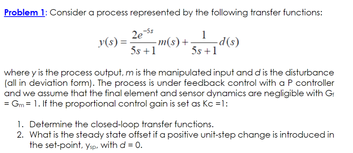 Solved Problem 1: Consider a process represented by the | Chegg.com