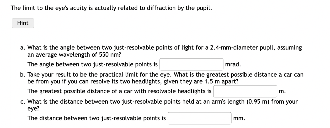 Solved The limit to the eye's acuity is actually related to | Chegg.com