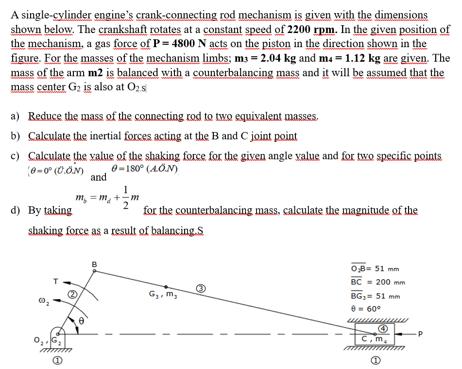 Solved A singlecylinder engine's crankconnecting rod