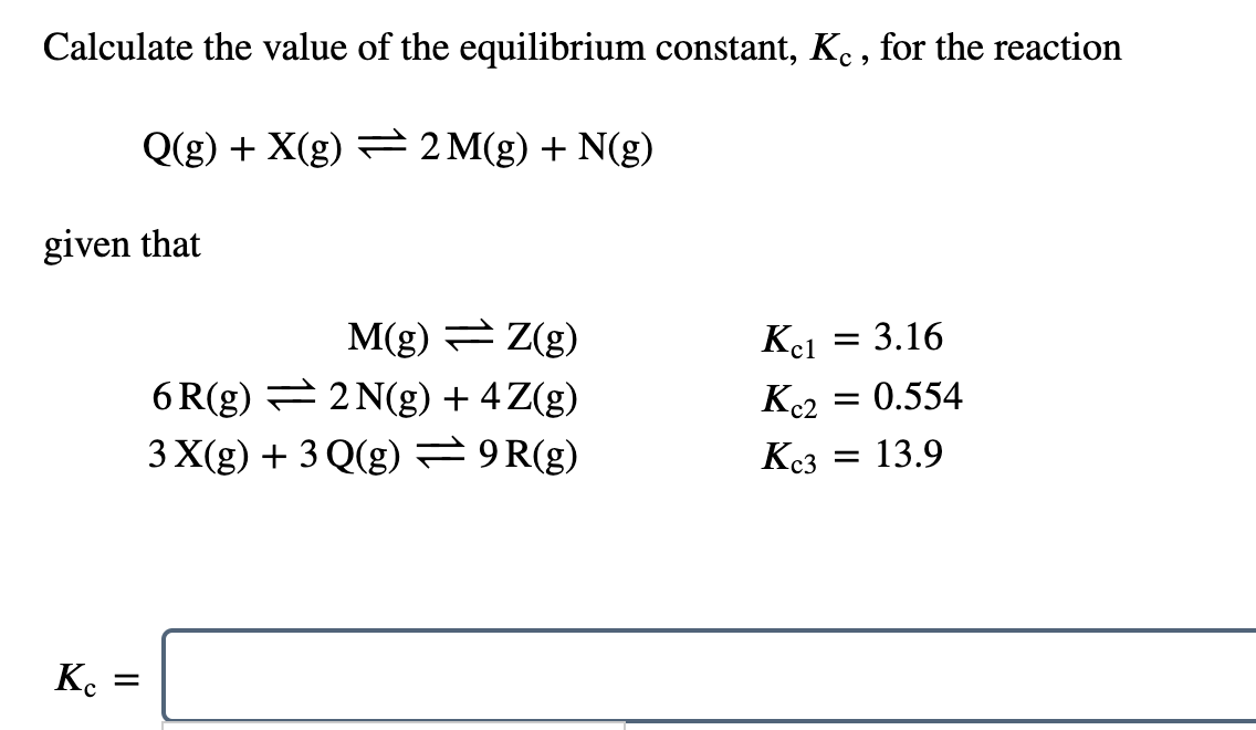 Solved Calculate The Value Of The Equilibrium Constant K Chegg Com