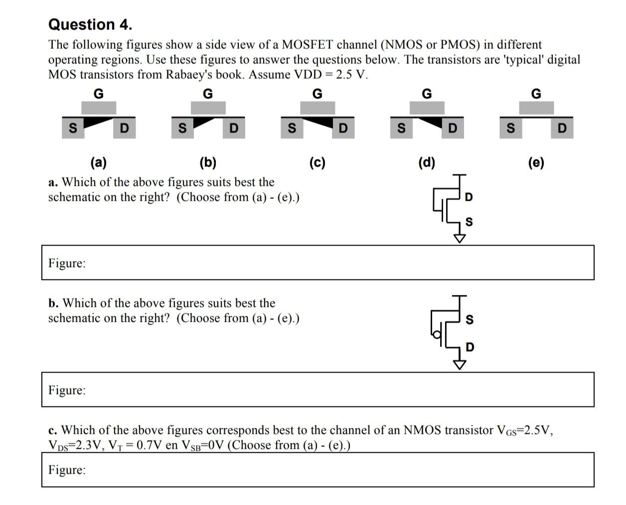 Solved Question 4. The following figures show a side view of | Chegg.com