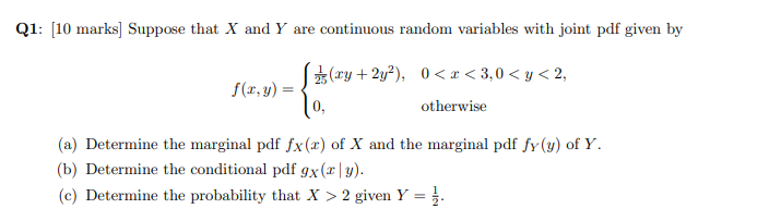 Solved Q1: [10 marks] Suppose that X and Y are continuous | Chegg.com