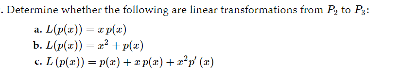 Solved Determine whether the following are linear | Chegg.com