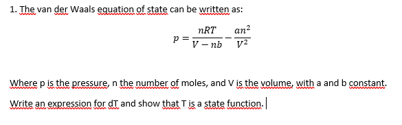 Solved 1. The van der Waals equation of state can be written | Chegg.com