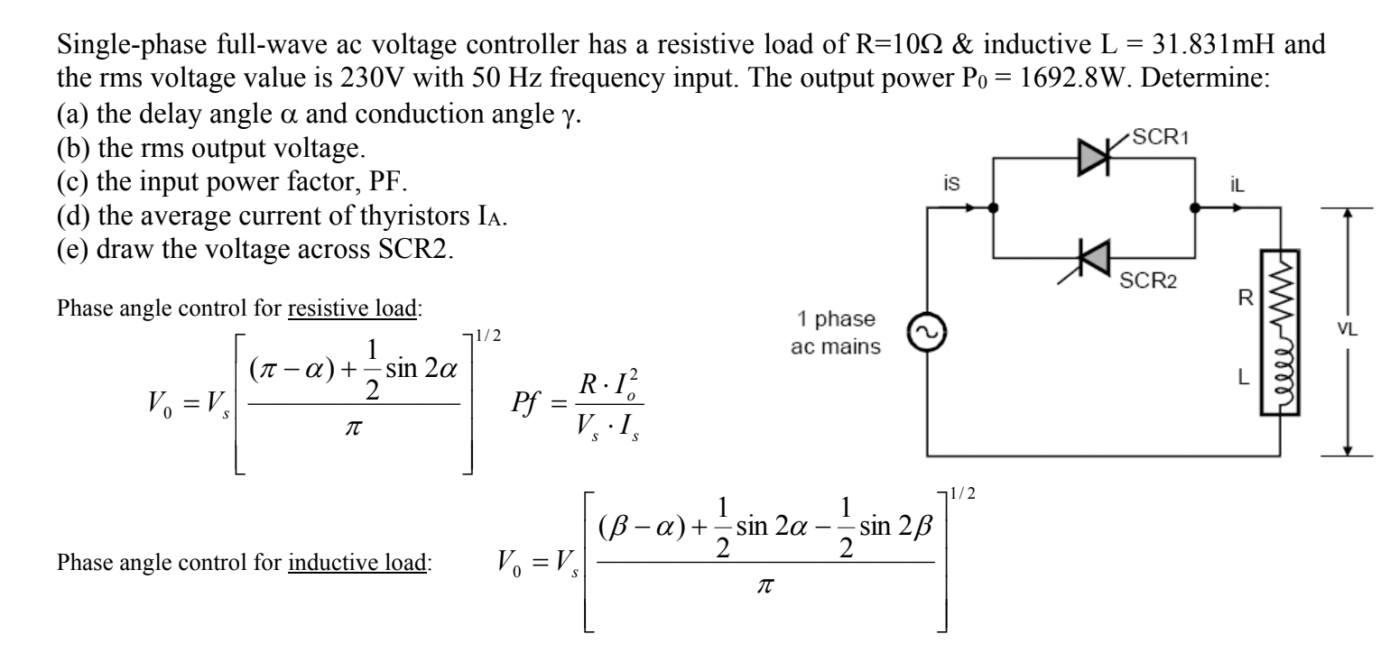 Solved Singlephase Fullwave Ac Voltage Controller Has A 