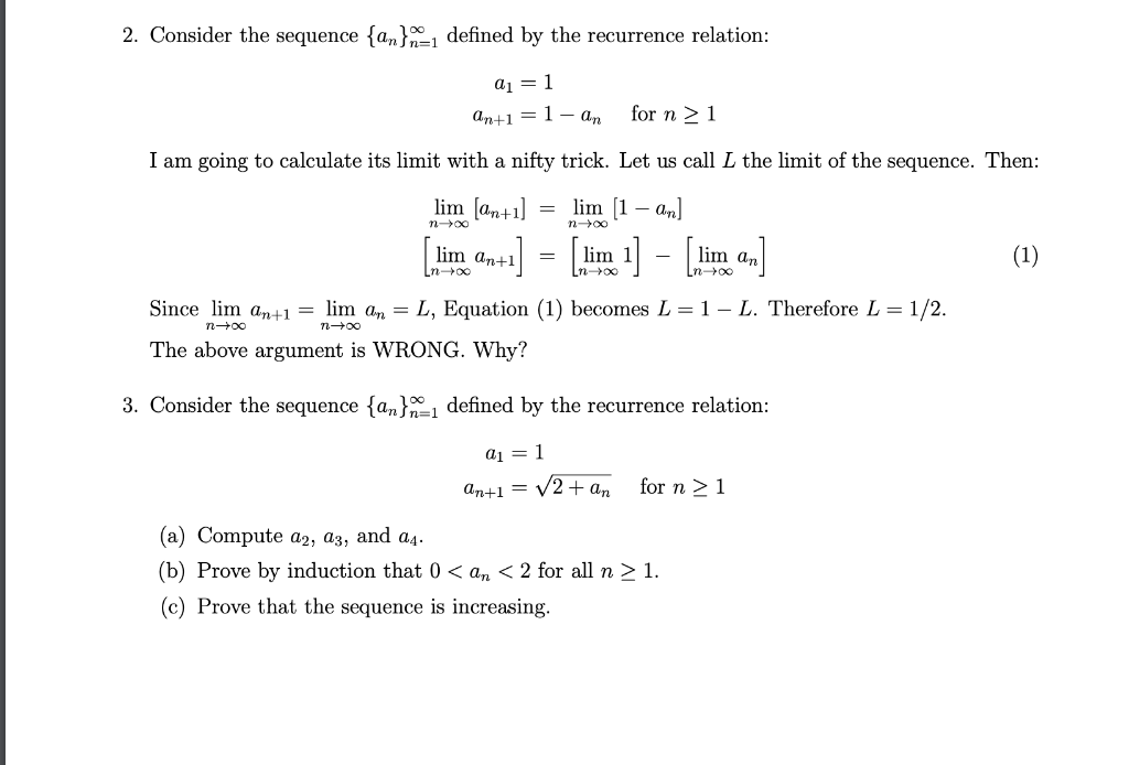 Solved 2. Consider the sequence {an}=1 defined by the | Chegg.com