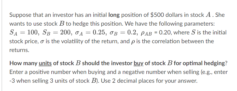 Solved Suppose that an investor has an initial long position | Chegg.com
