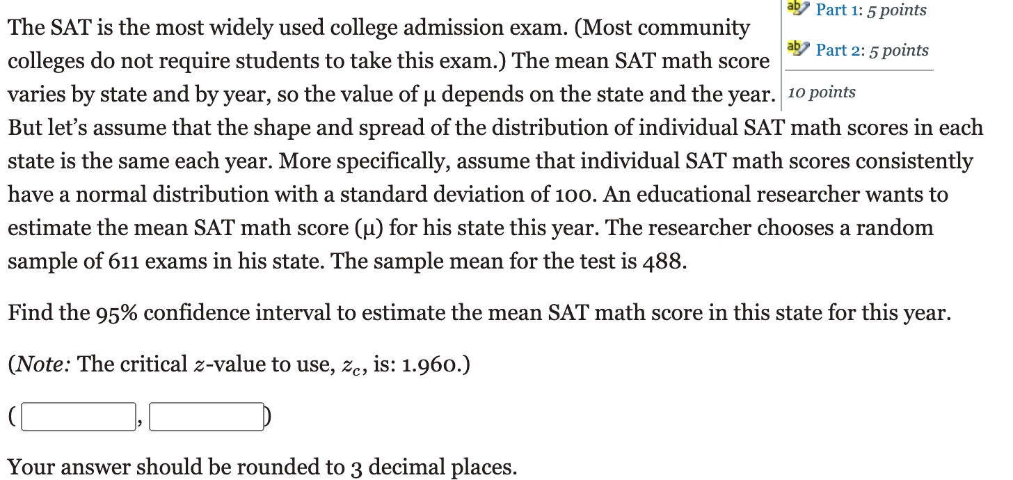 Solved Part 1: 5 points The SAT is the most widely used | Chegg.com