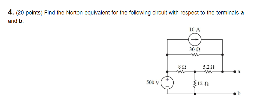 Solved 4. (20 points) Find the Norton equivalent for the | Chegg.com