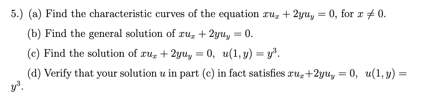 Solved 5.) (a) Find the characteristic curves of the | Chegg.com