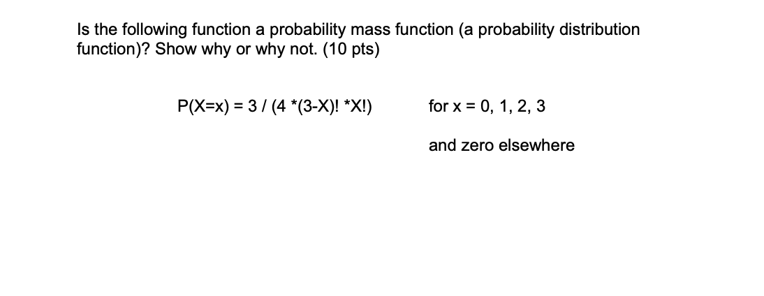 Solved Is the following function a probability mass function | Chegg.com