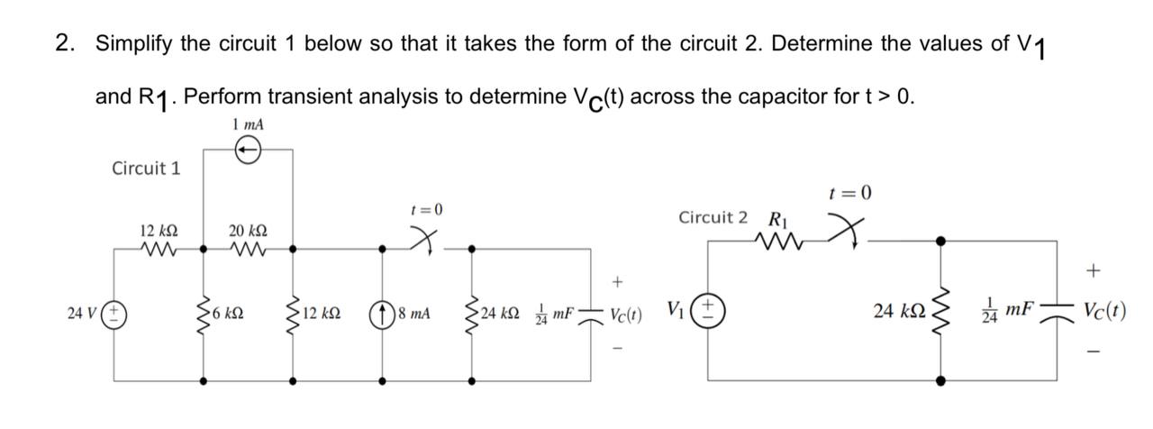 Solved 2. Simplify the circuit 1 below so that it takes the | Chegg.com