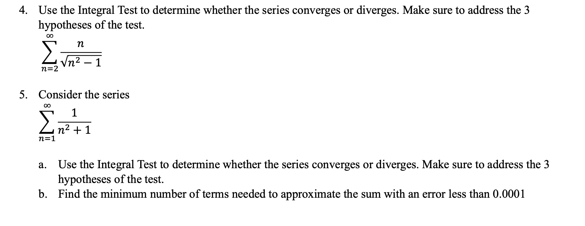 Solved 4. Use the Integral Test to determine whether the | Chegg.com