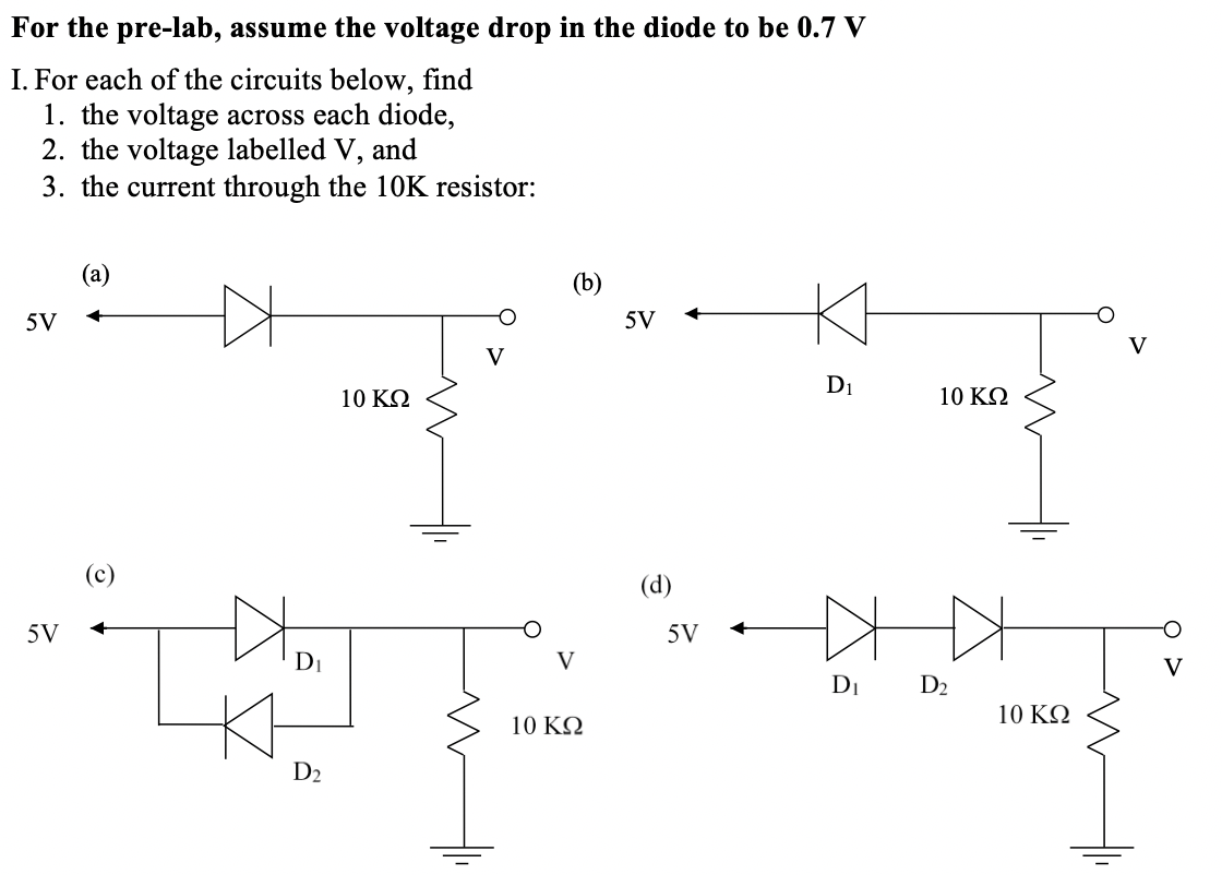 Solved For the pre-lab, assume the voltage drop in the diode | Chegg.com