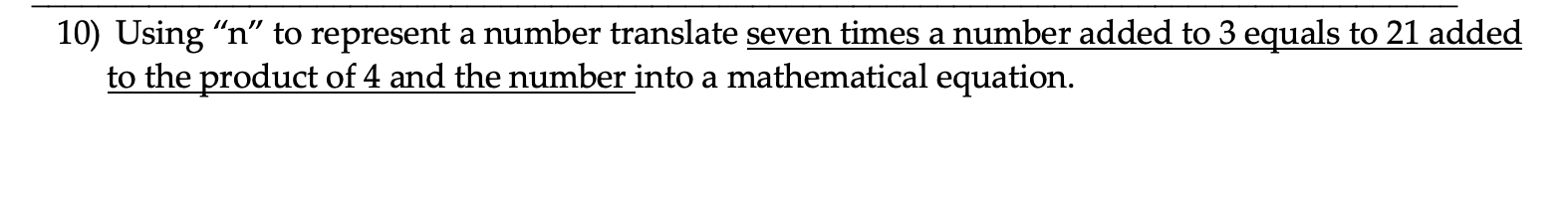 Solved 10) Using “n” to represent a number translate seven | Chegg.com
