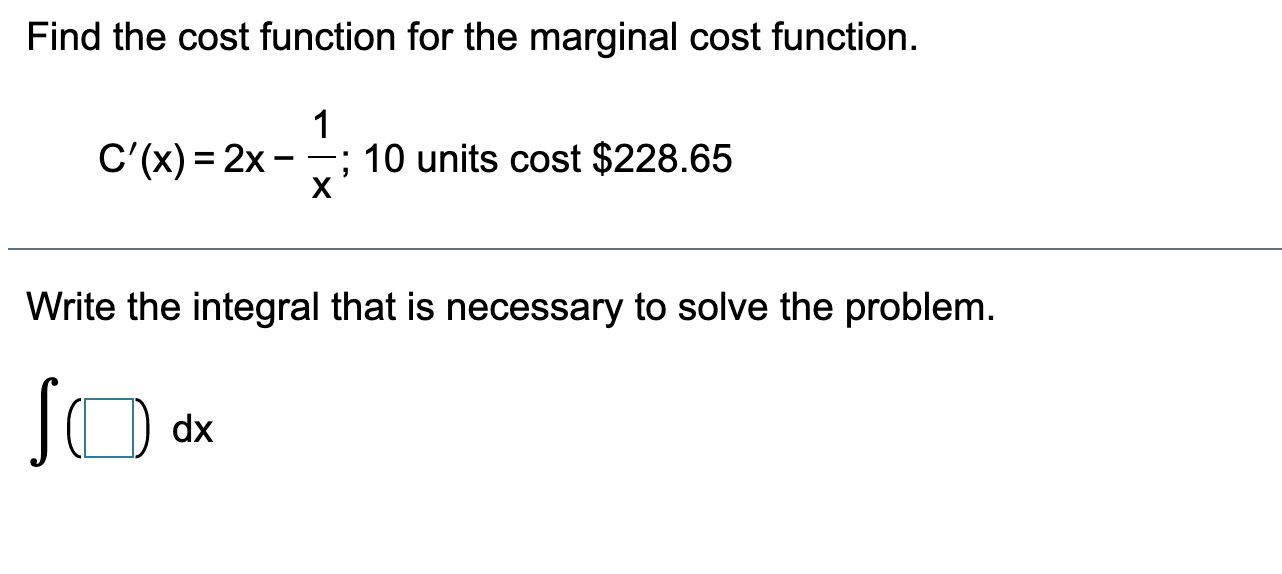 Solved Find the cost function for the marginal cost | Chegg.com