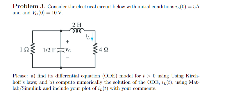 Solved Problem 3. Consider the electrical circuit below with | Chegg.com