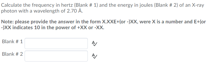 Solved Calculate the frequency in hertz (Blank # 1) and the | Chegg.com