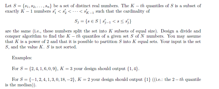 Solved Design A Divide And Conquer Algorithm To Find The K - | Chegg.com