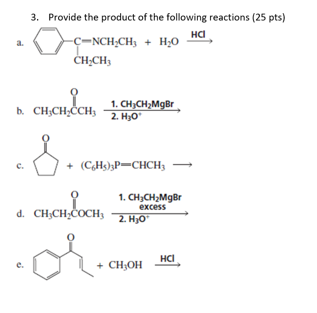 Solved A 3 Provide The Product Of The Following Reactio Chegg Com