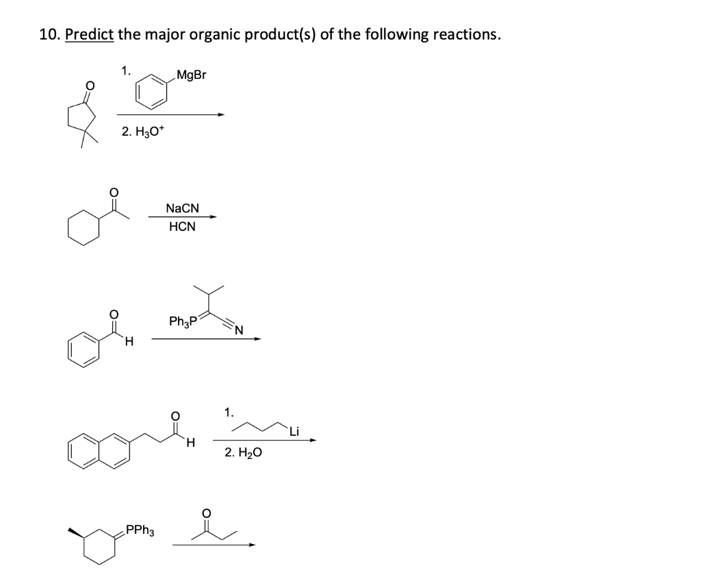 Solved 10. Predict the major organic product(s) of the | Chegg.com