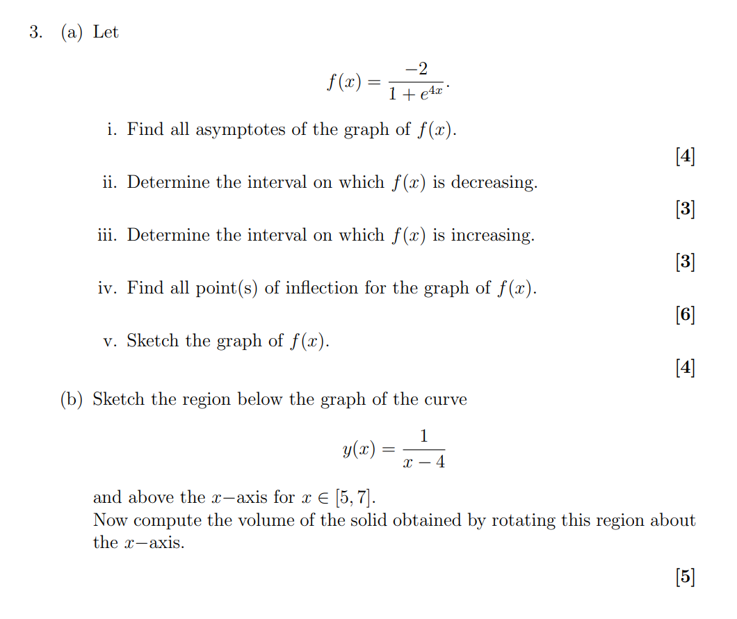 Solved 3 A Let F X 1 E4x−2 I Find All Asymptotes Of