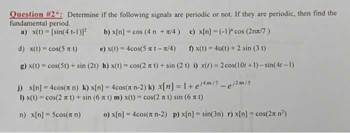 Solved Question 2 Determine If The Following Signals F Chegg Com