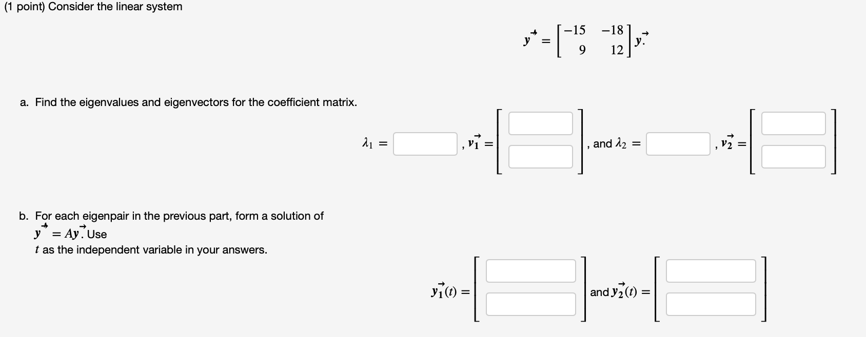 Solved (1 point) Consider the linear system a. Find the | Chegg.com