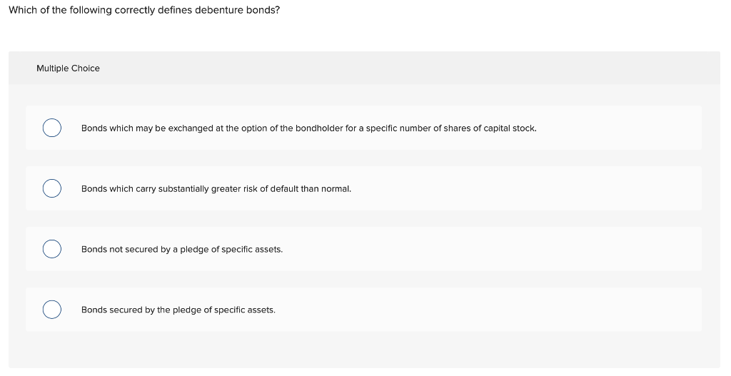 Solved Which of the following correctly defines debenture