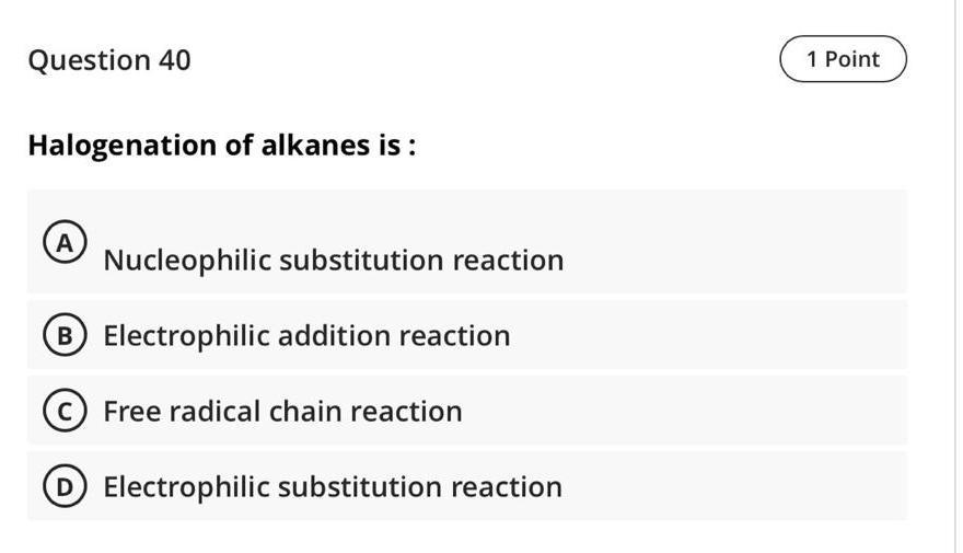 Solved Question Point Halogenation Of Alkanes Is Chegg Com