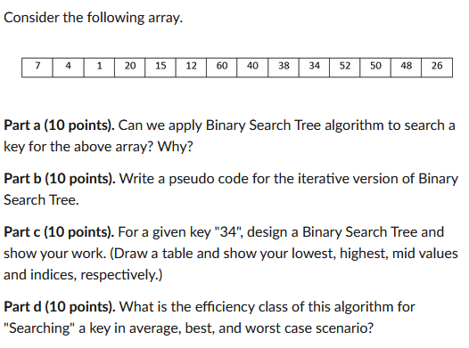 Solved Consider The Following Array. 7 4 1 20 15 12 60 40 38 | Chegg.com