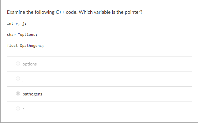 Solved Examine The Following C Code Which Variable Is The Chegg
