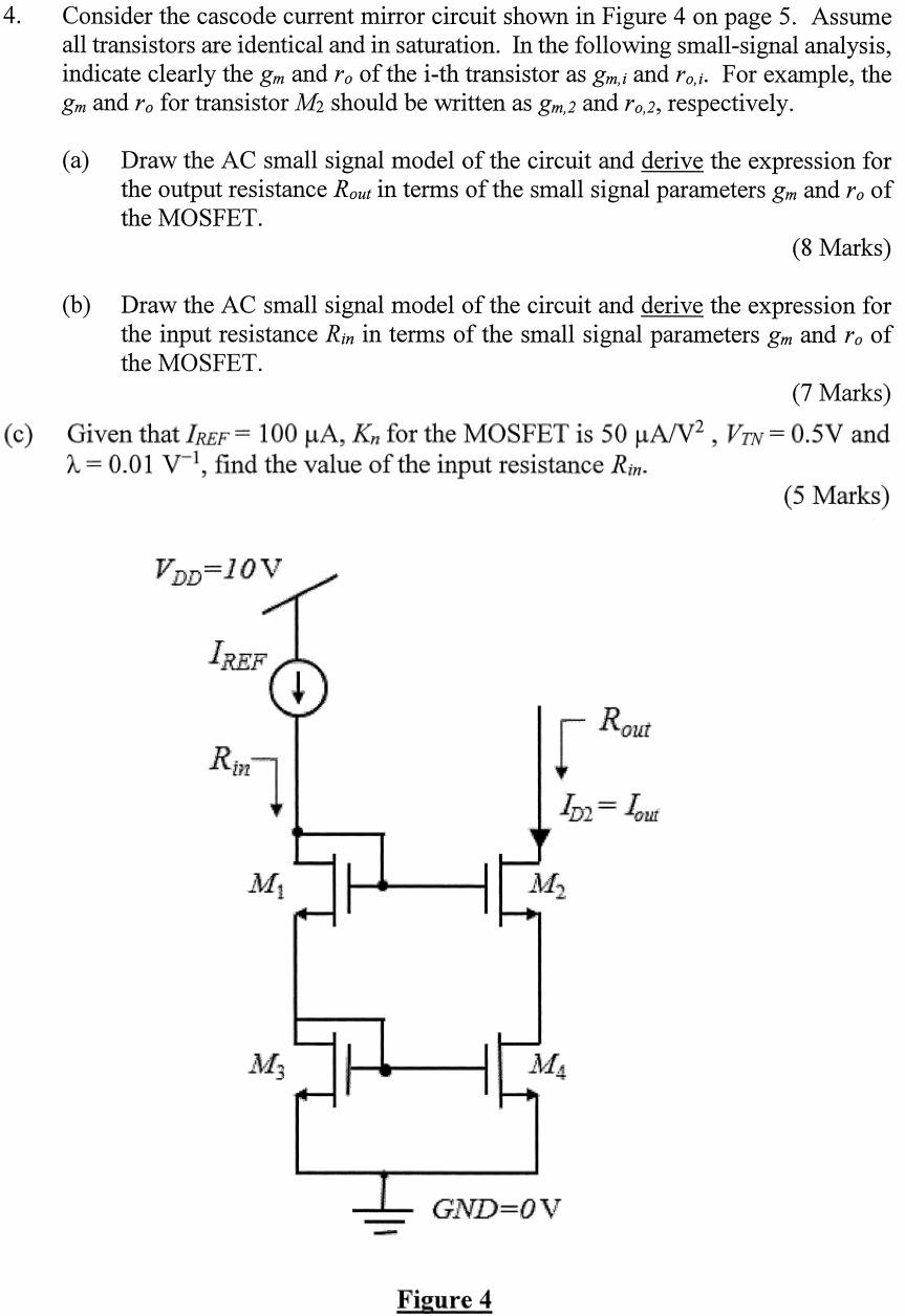 Solved 4. Consider the cascode current mirror circuit shown