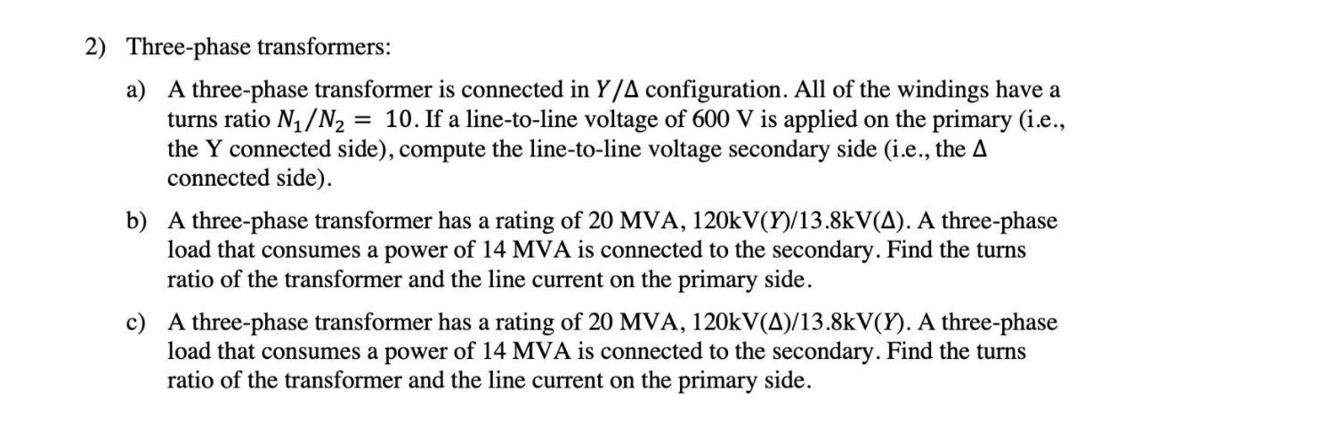 Solved 2) Three-phase transformers: a) A three-phase | Chegg.com