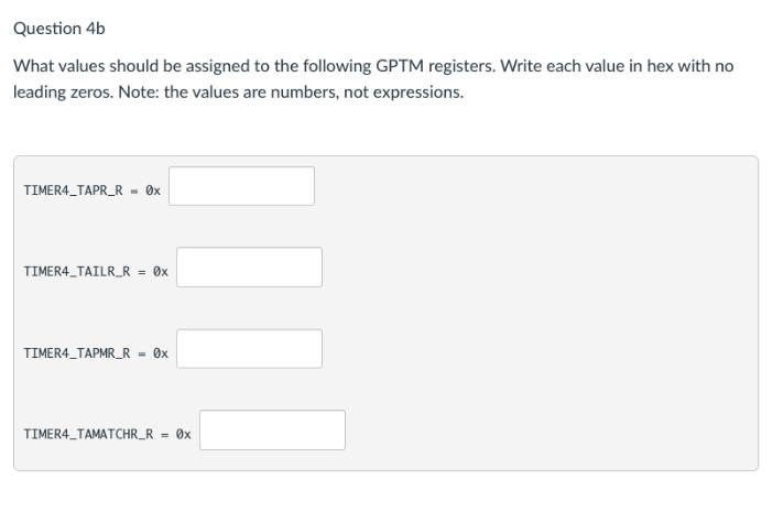 Solved Question 4b What Values Should Be Assigned To The Chegg