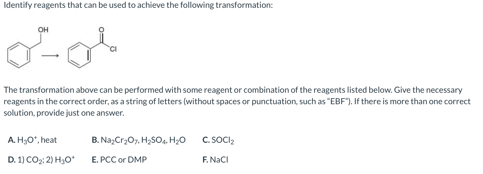 Solved Identify reagents that can be used to achieve the | Chegg.com